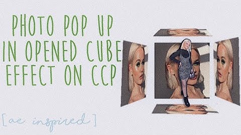 photo pop up in opened cube effect on ccp [ae inspired]