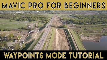 Mavic Pro for Beginners | Waypoints Mode Tutorial