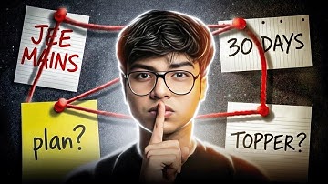 30 Days Left? Do THIS and Thank Me Later (JEE Mains) | Invisible Mechanics