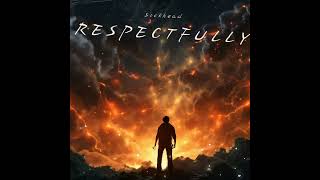 Respectfully