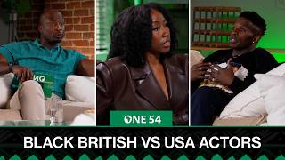Black British Actors Vs Black American Actors | One54 Africa Podcast
