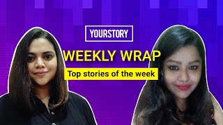 Weekly Wrap - Top stories of the week - First Week of August
