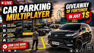FORTUNER GIVEAWAY LIVE 😱 Only $1 Entry | Car Parking Multiplayer