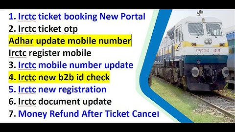 irctc registration mobile number update email update document kaise update karen irctc ticket book