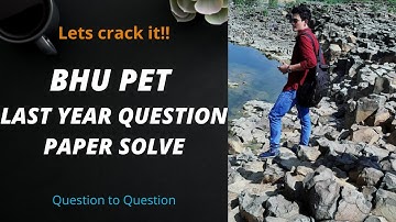 BHU PET 2020 QUE PAPER SOLUTION PART-3||(Fully Explained)||