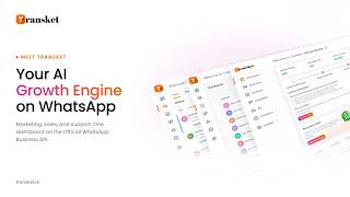 Transket | AI Growth Engine on WhatsApp: Marketing, Sales, Support
