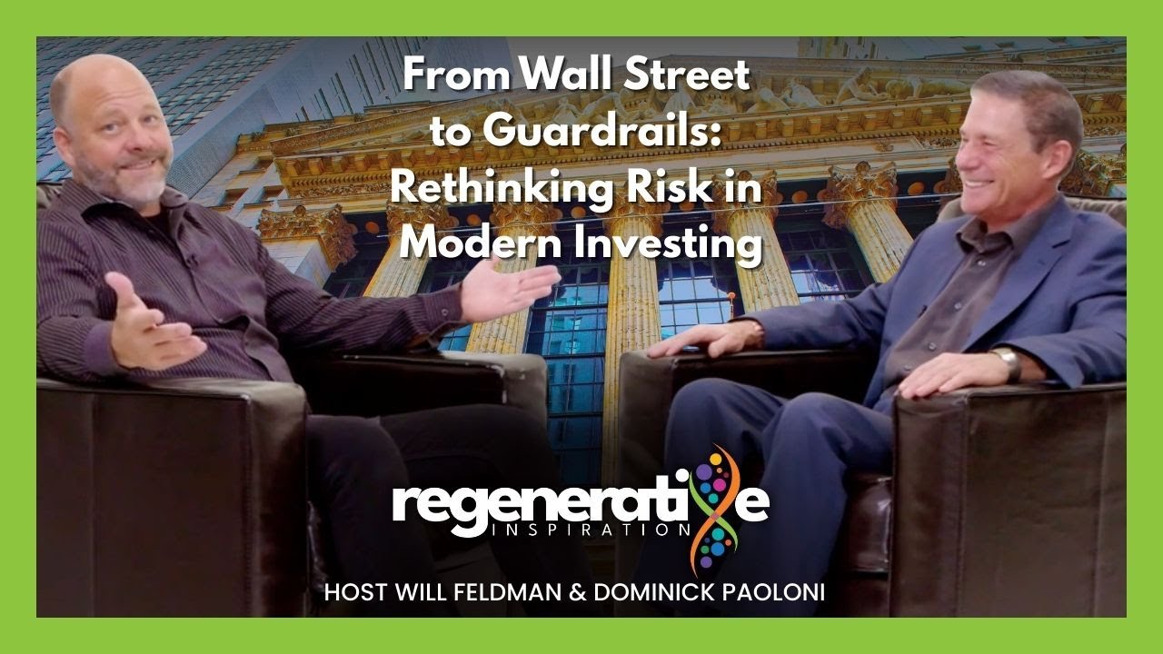 From Wall Street to Guardrails: Rethinking Risk in Modern Investing with Dominick Paoloni