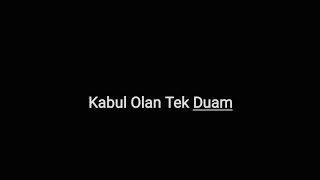 Kabul Olan Tek Duam (Yeah)