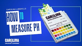 Carolina Lab Skills: How to Measure pH