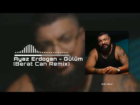 Ayaz Erdoğan - Gülüm (Berat Can Remix) Bile Bile Bana Yine Zehir Ediyon