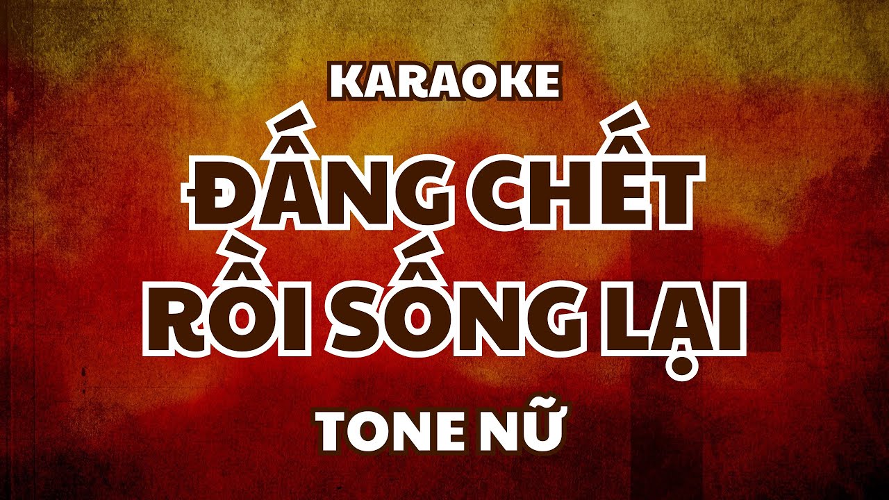 Đấng Chết Rồi Sống Lại (Karaoke) | Tone Nữ