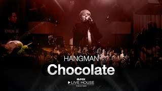 Chocolate - HANGMAN @Mr.FOX Live House