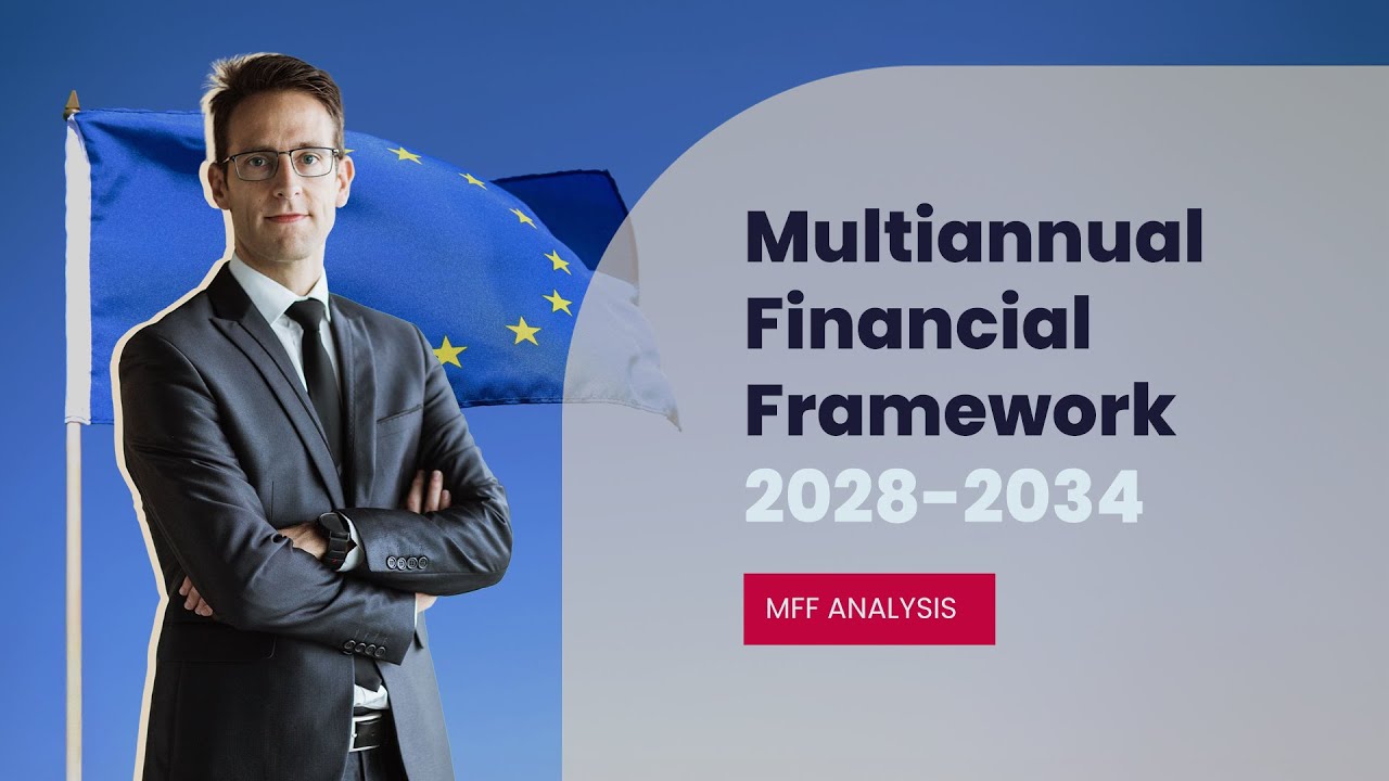 Todo sobre el Marco Financiero Plurianual (MFF) | Presupuesto UE 2028 ...