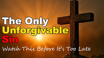 The One Sin God Will Never Forgive — The Unforgivable Sin Explained