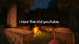 Watch This If You Miss The Old Youtube.