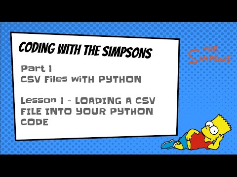 Coding with the Simpsons - Loading CSV files - Lesson 1 Part 1
