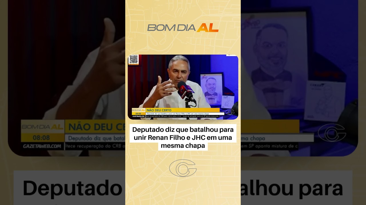 Deputado diz que batalhou para unir Renan Filho e JHC em uma mesma chapa