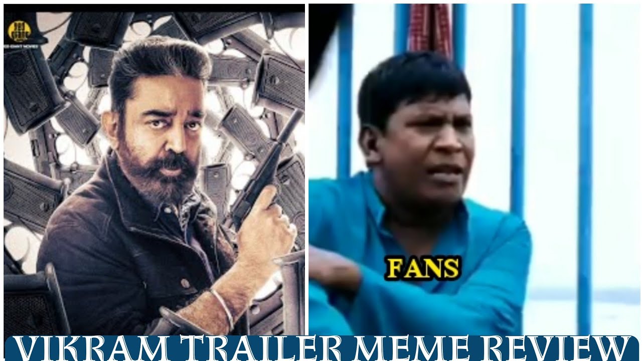 VIKRAM TRAILER MEME REVIEW | KAMAL | VJS | FF | LOKESH KANAGARAJ