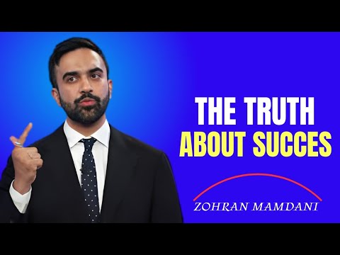The Truth About Success Nobody Tells You Zohran Mamdani - YouTube