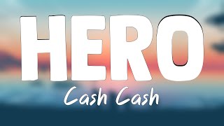 Hero - Cash Cash{Letra}🪂