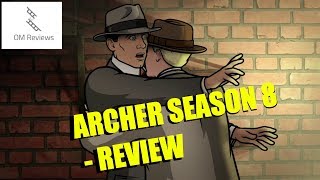 Archer Season 8 Review - Online Media Reviews (HD)