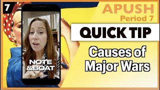 APUSH Period 7- Causes of Major Wars