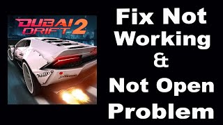 How To Fix Dubai Drift 2 App Not Working | Dubai Drift 2 Not Open Problem | PSA 24 screenshot 5