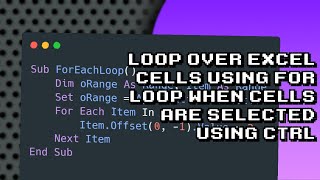 Loop through Excel cells with for loop - CTRL select technique