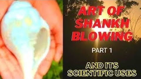 How to blow Shankh | How to play Conch Shell | Shankh blowing technique | Art of Shankh blowing
