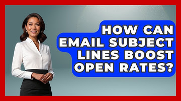How Can Email Subject Lines Boost Open Rates? - Virtual Communication Hub