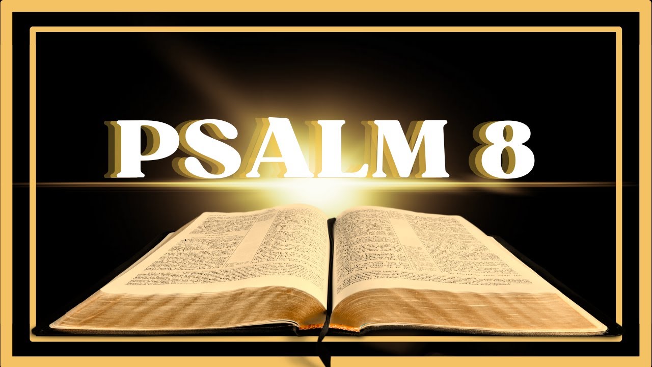 Psalm 8 ESV O Lord Our Lord How Majestic Is Your Name In All The Psalm 8 esv o lord our lord how majestic is your name in all the