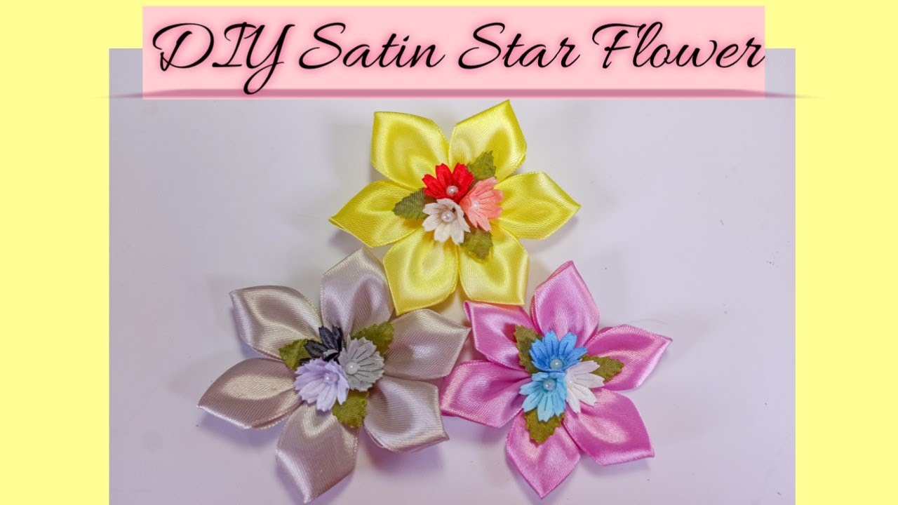  TUTORIAL  CARA MEMBUAT BUNGA BENTUK BINTANG DARI PITA  SATIN  