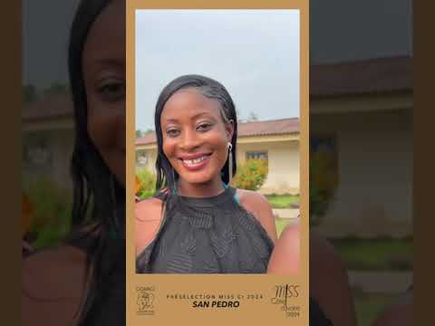 Preselection 4: Miss Cote d'Ivoire 2024  Finalist: Miss Bas Sassandra, District San Pedro, March 23