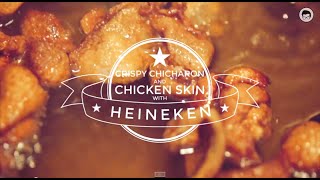 Crispy Chicken Skin And Pork Skin Paired With Heineken