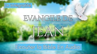 « L'évangile Selon Jean  | Ecouter La Sainte Bible En Audio En Intégralité VF