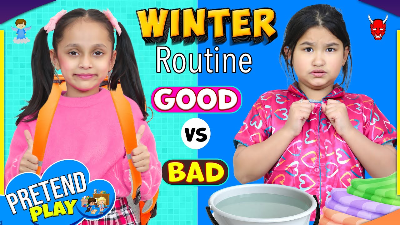 Good Vs. Bad Routine Kids WINTER Routine - Good vs Bad Manners | #Habits #Roleplay # ...