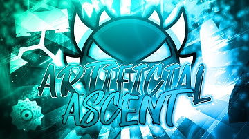 Artificial Ascent (Extreme Demon) By ViPriN & others - 100% | MrSpaghetti