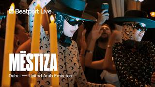 MËSTIZA Live DJ set | @surfclubdubai x @beatport live