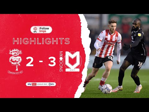 Lincoln Milton Keynes Goals And Highlights