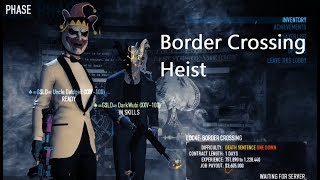 [PAYDAY 2] Border Shitting Heist