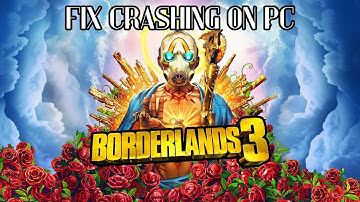 How To Fix Borderlands 3 Crashing at Startup Error On PC | Fix Borderlands 3 Crashes On PC