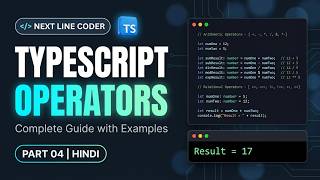 Chapter 4:  TypeScript Operators & Types of Operators in TypeScript | TypeScript Tutorial in Hindi