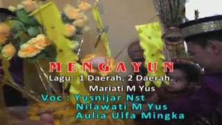 Download Lagu MENGAYUNKAN ANAK | MARIATI M YUS MP3