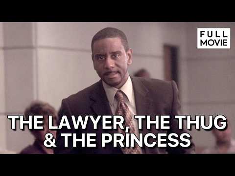 The Lawyer, the Thug & the Princess | English Full Movie | Drama