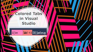 Colored Tabs in Visual Studio | Microsoft dynamics 365 for Finance & Operations | Nowledge