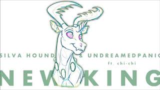 Silva Hound & UndreamedPanic ft. Chi-Chi - New King