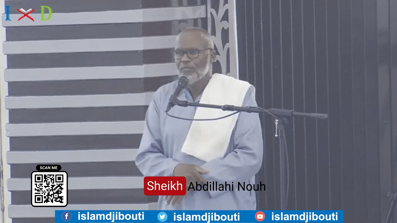 Sheikh Abdillahi Nouh - Dadka si Wanaagsan Ula Dhaqan