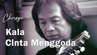 Download Lagu Chrisye - Kala Cinta Menggoda Lyrics MP3 Download Lagu Chrisye - Kala Cinta Menggoda Lyrics MP3