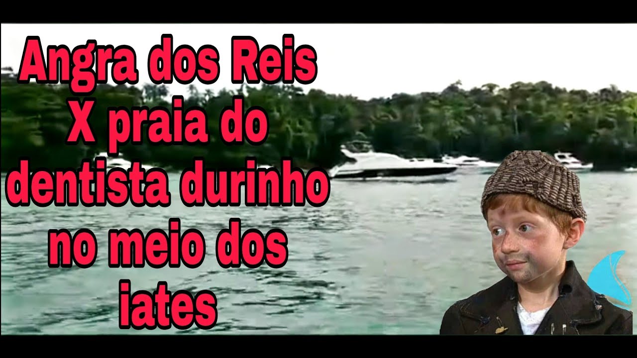 Angra dos Reis X praia do dentista durinho no meio dos iates