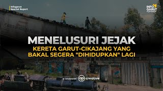 Garut Bersiap Sambut Reaktivasi Stasiun Cikajang | Infogarut Special Report Eps. 1